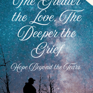 The Greater the Love, The Deeper the Grief (eBook Bundle - EPUB + PDF)